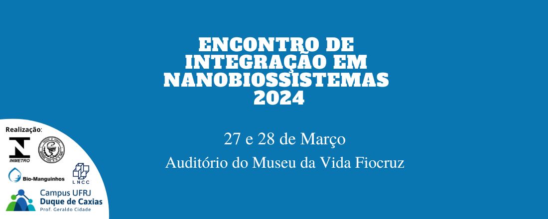INBS Encontro de Integração em Nanobiossistemas 2024