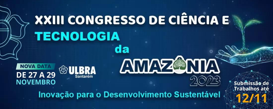 XXIII Congresso de Ciência e Tecnologia da Amazônia