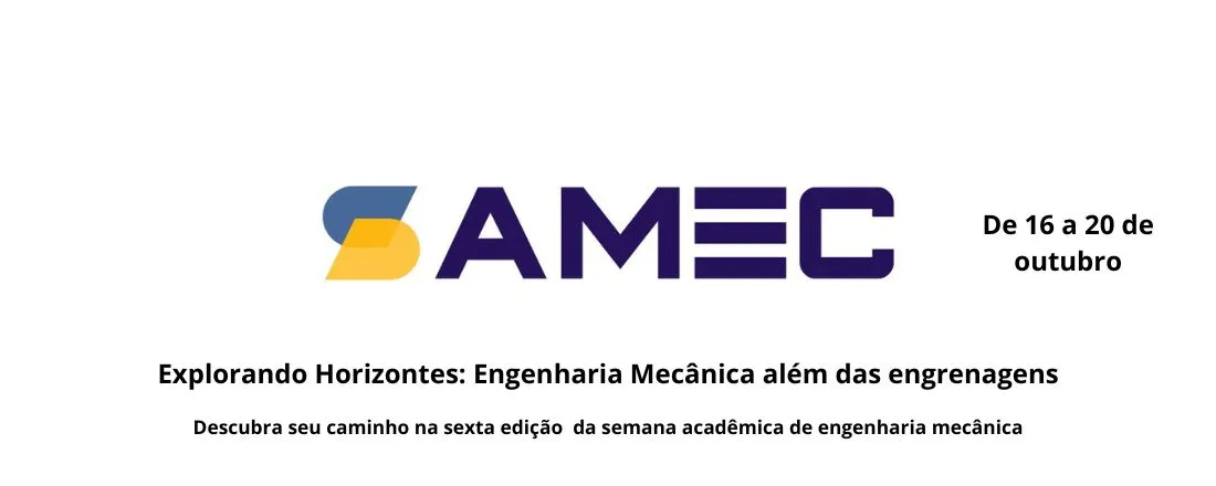 SAMEC 23 - Semana Acadêmica de Engenharia Mecânica