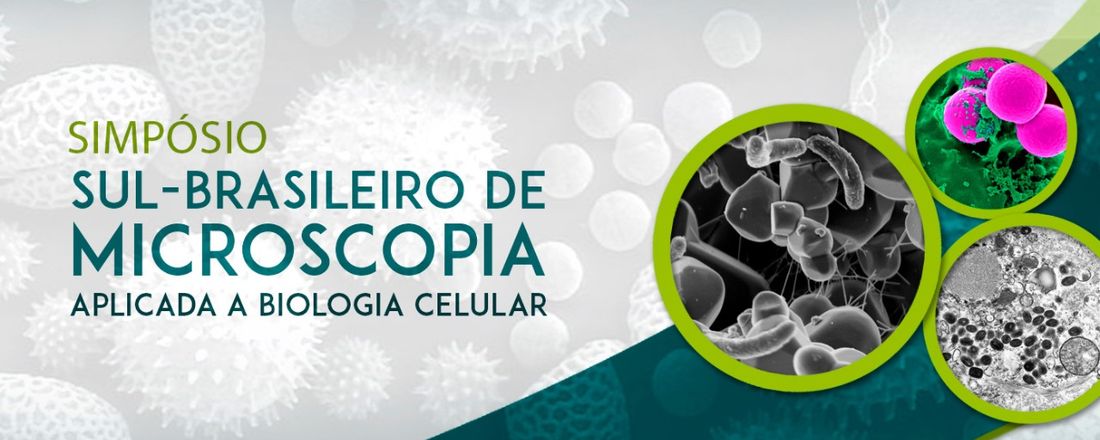 Simpósio Sul-Brasileiro de Microscopia Aplicada à Biologia Celular