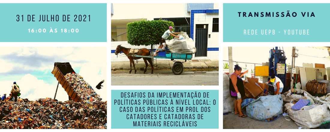 Desafios da implementação de políticas públicas à nível local: O caso das políticas em prol dos catadores e catadoras de materiais recicláveis