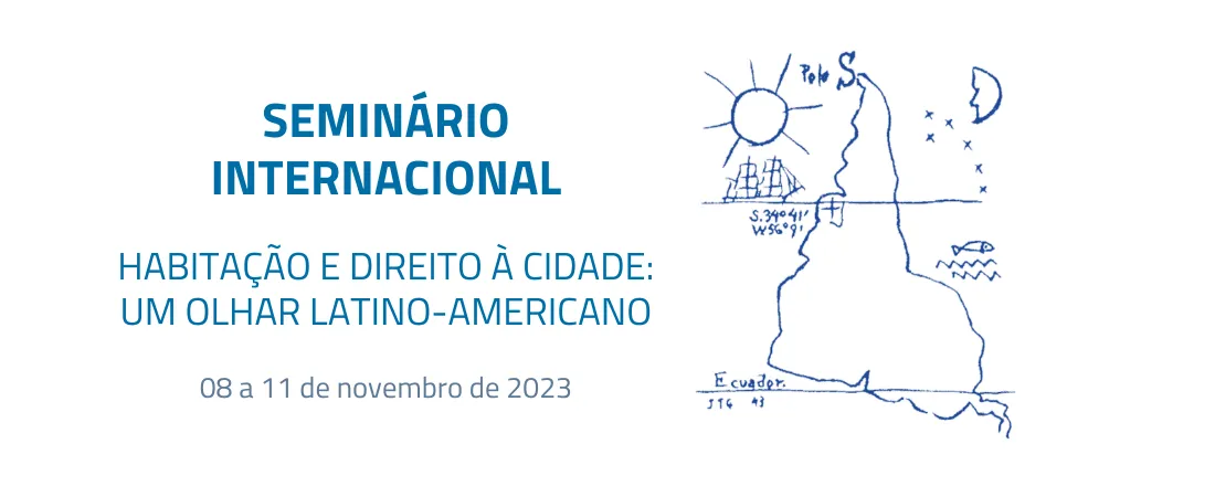 Seminário Internacional “Habitação e Direito à Cidade: um olhar latino-americano”