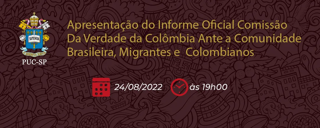 Apresentação do Informe Oficial da Comissão da Verdade da Colômbia ante a comunidade brasileira