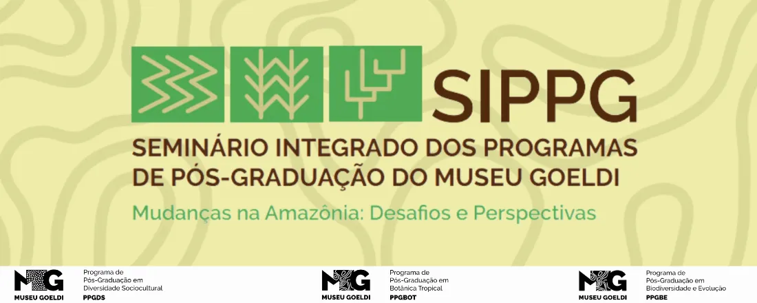 Seminário Integrado dos Programas de Pós-graduação do Museu Paraense Emílio Goeldi