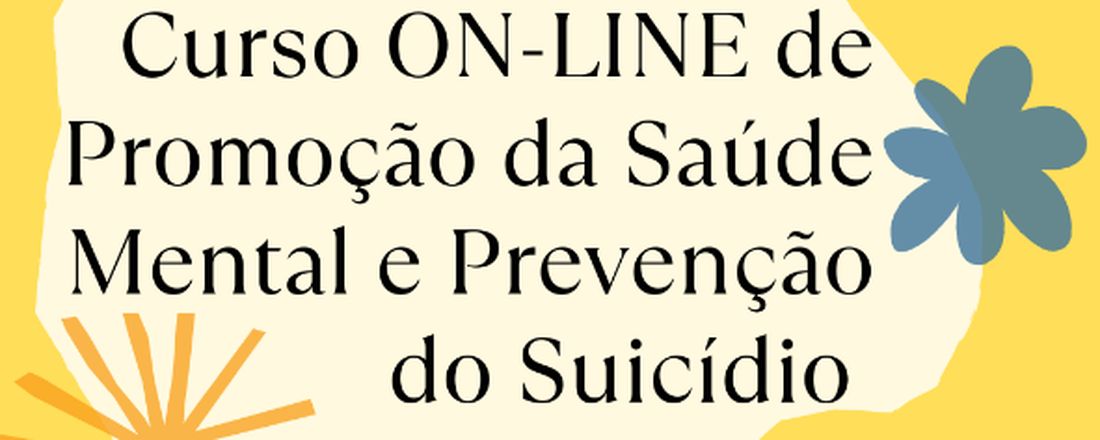 Curso Online de Promoção da Saúde Mental e Prevenção do Suicídio