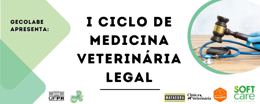 I Ciclo de Medicina Veterinária Legal - GECOLABE