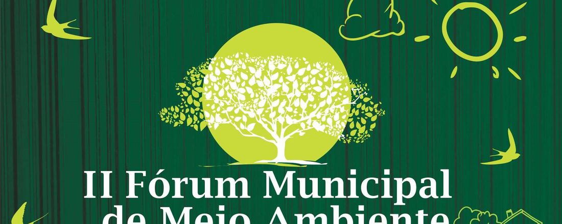 II Fórum de Meio Ambiente de Marituba. Compromisso Socioambiental e Sustentabilidade: Dever de todos!