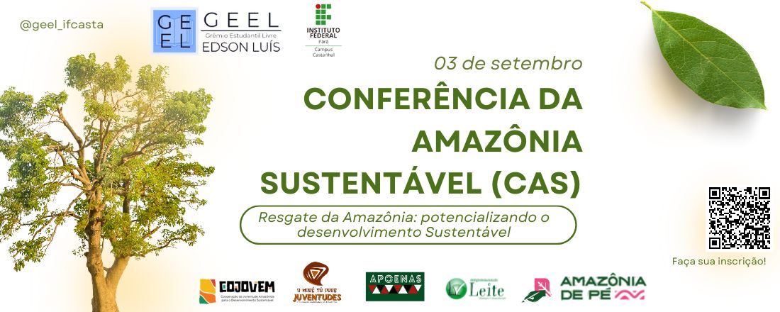 CONFERÊNCIA DA AMAZÔNIA SUSTENTÁVEL (CAS)