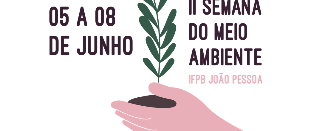 II Semana de Meio Ambiente do IFPB Campus João Pessoa