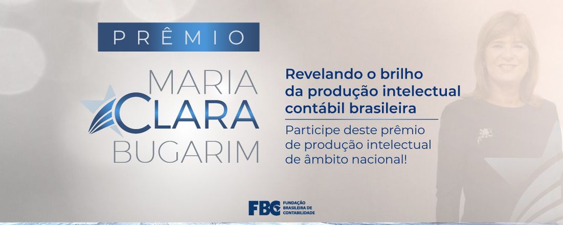 PRÊMIO DE PRODUÇÃO INTELECTUAL CONTADORA MARIA CLARA CAVALCANTE BUGARIM
