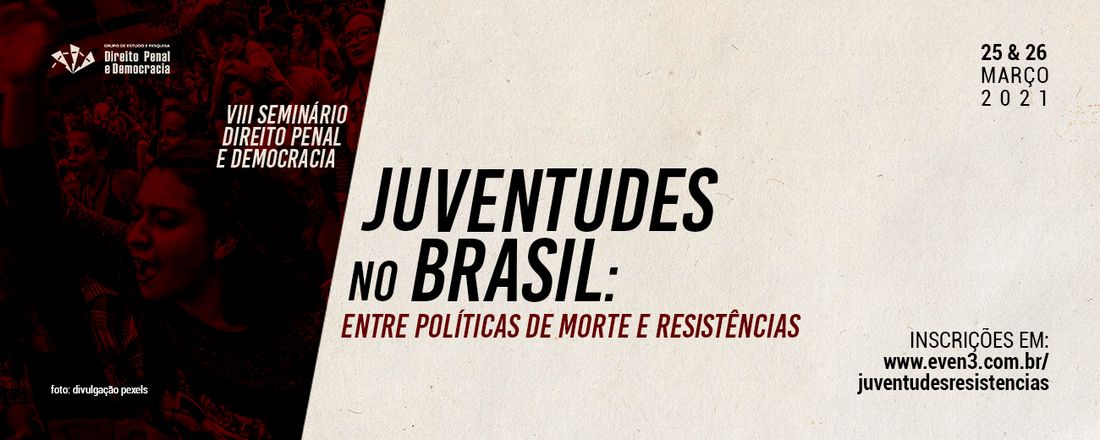 JUVENTUDES NO BRASIL: ENTRE POLÍTICAS DE MORTE E RESISTÊNCIAS
