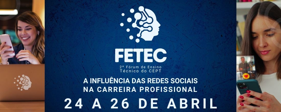 2º Fórum de Ensino Técnico do CEPT - FETEC
