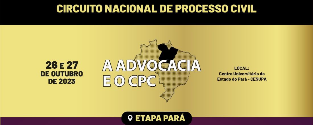 Circuito Nacional de Processo Civil - Etapa Pará