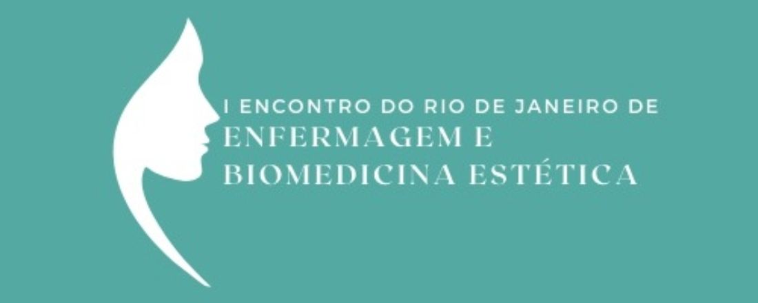 I Encontro do Rio de Janeiro de Enfermagem e Biomedicina Estética.