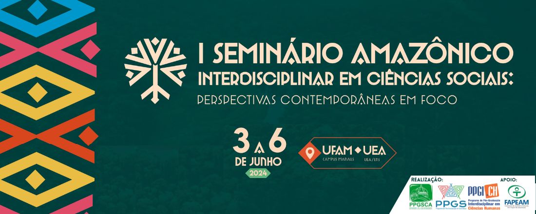 I Seminário Amazônico Interdisciplinar em Ciências Sociais: perspectivas contemporâneas em foco