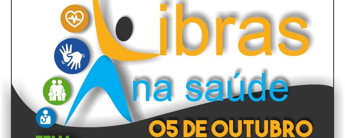 1º Workshop Libras na Saúde: Saúde e Sexualidade em Língua Brasileira de Sinais (WSS/Libras)