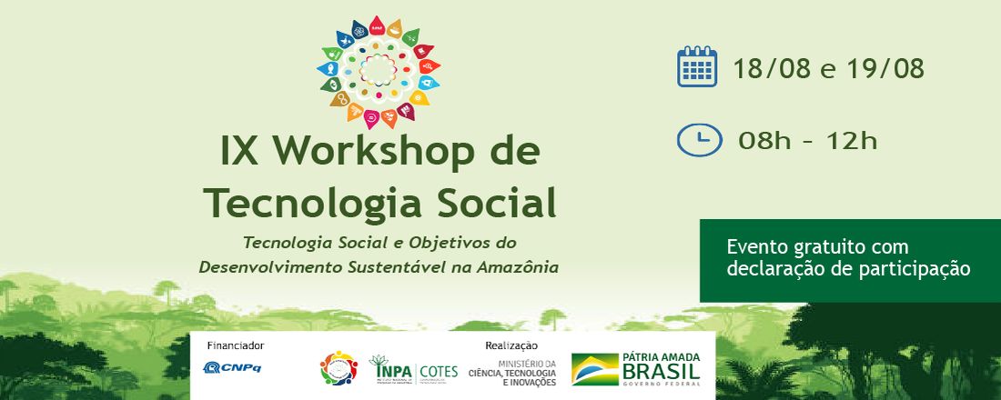 IX Workshop de Tecnologia Social - Tecnologia Social e Objetivos do Desenvolvimento Sustentável na Amazônia