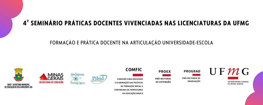 4º Seminário Práticas Docentes Vivenciadas nas Licenciaturas da UFMG