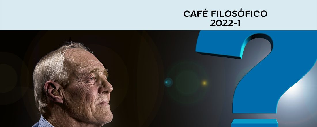 Café Filosófico - 2022-1
