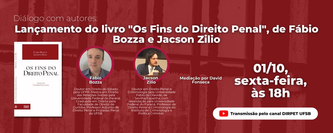 Diálogo com autores: Lançamento do livro "Os Fins do Direito Penal", de Fábio Bozza e Jacson Zilio