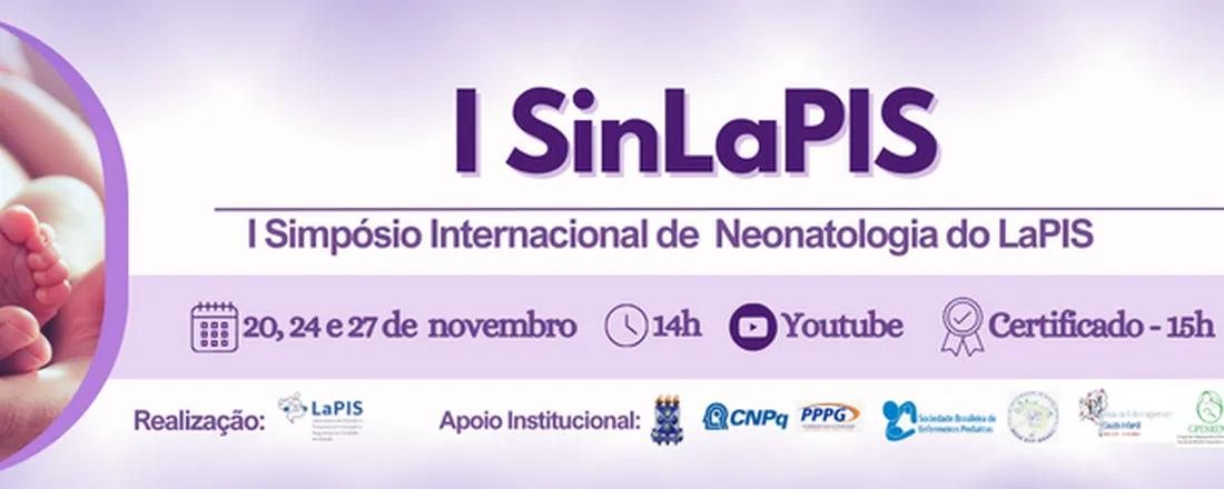 I Simpósio Internacional de Neonatologia do LaPIS (SINLaPIS)