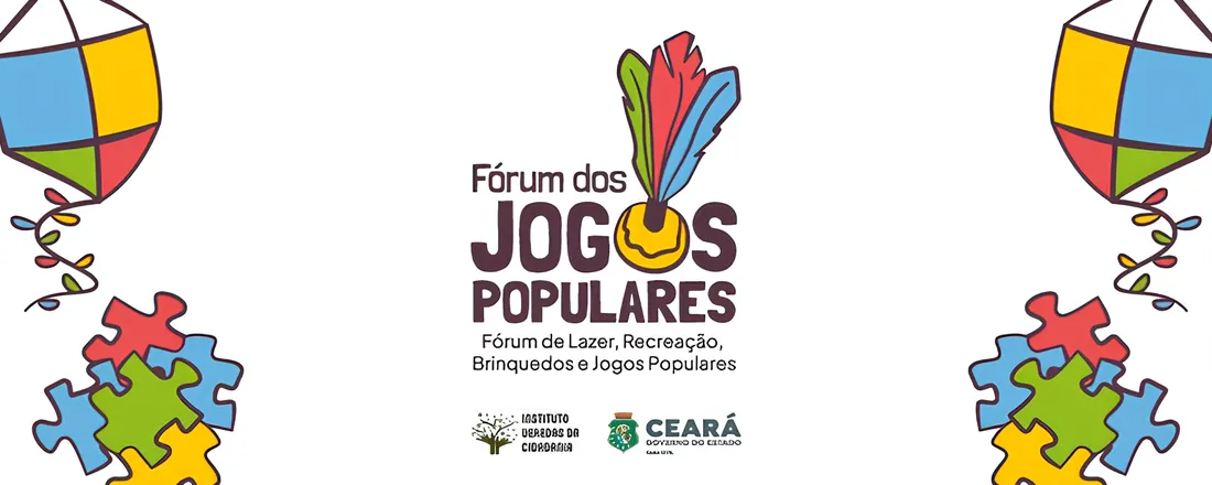 FÓRUM DE LAZER, RECREAÇÃO, BRINQUEDOS E JOGOS POPULARES