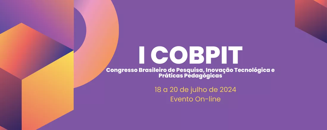 I COBPIT - Congresso Brasileiro de Pesquisa, Inovação Tecnológica e Práticas e Pedagógicas