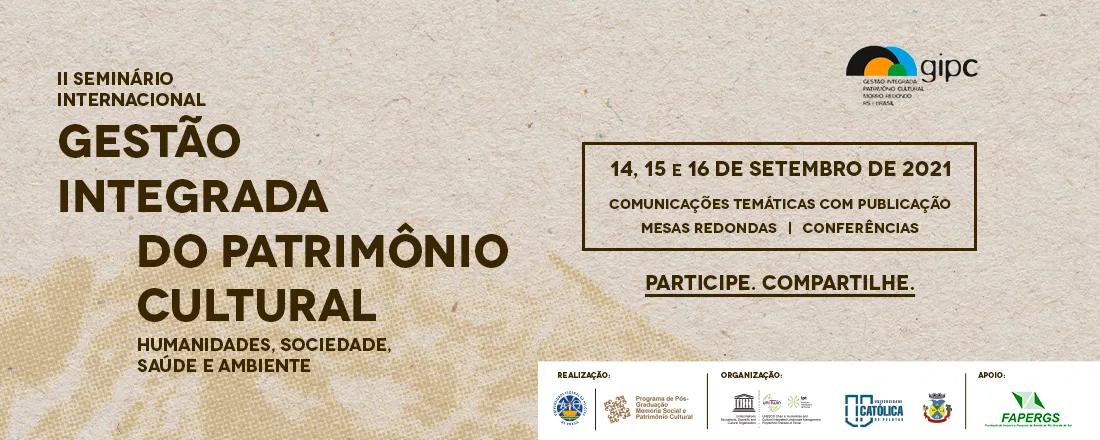 II Seminário Internacional Gestão Integrada do Patrimônio Cultural  – Humanidades, Sociedade, Saúde e Ambiente -